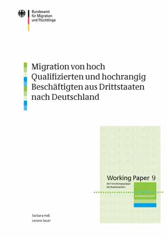 Cover: EMN WP09 - Migration von hoch Qualifizierten und hochrangig Beschäftigten aus Drittstaaten nach Deutschland (Quelle: BAMF) Cover: EMN WP09 - Migration von hoch Qualifizierten und hochrangig Beschäftigten aus Drittstaaten nach Deutschland