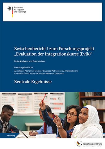 Cover Forschungsbericht 33: Zwischenbericht I zum Forschungsprojekt "Evaluation der Integrationskurse" - Zentrale Ergebnisse (Quelle: BAMF) Cover Forschungsbericht 33: Zwischenbericht I zum Forschungsprojekt "Evaluation der Integrationskurse" - Zentrale Ergebnisse