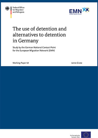 Cover: EMN WP59 - Detention and alternatives to detention in Germany (Source: BAMF) Cover: EMN WP59 - Detention and alternatives to detention in Germany